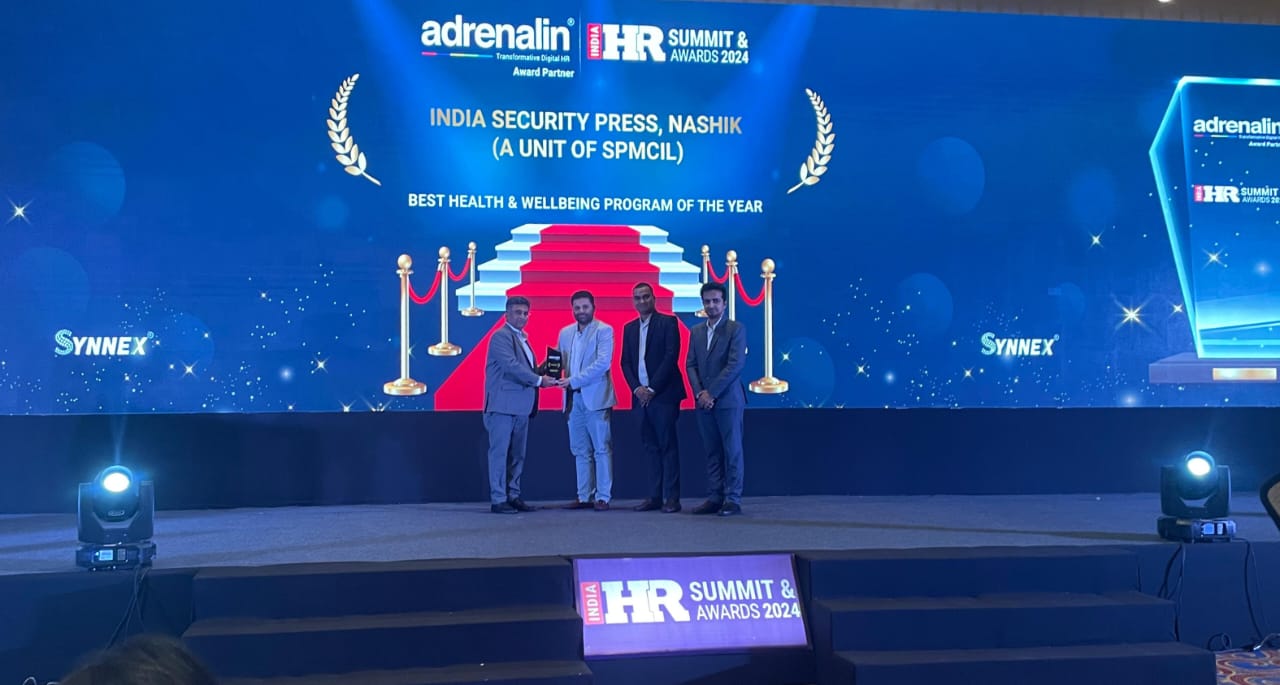 Award for Best Health and Wellbeing Program category India Security Press, Nashik has been awarded with the prestigious India HR Summit Awards 2024 in the Best Health and Wellbeing Program category competing amongst the best PSU and Corporates of India.